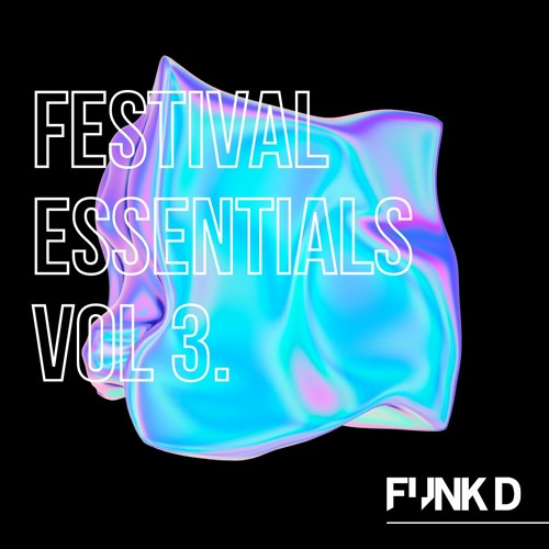 Funk D - Festival Essentials Volume 3
