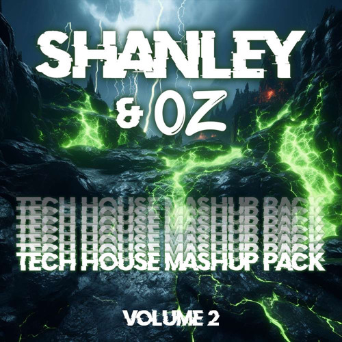 Tech House Mashup Pack by Shanley & OZ Vol. 2