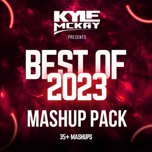 Kyle McKay Best Of 2023 Mashup Pack