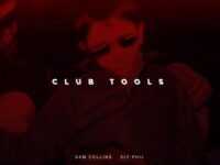 Sam Collins & Sly Phil Club Tools EP