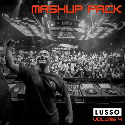 Lets Get Lusso - Mashup Pack - Volume 4