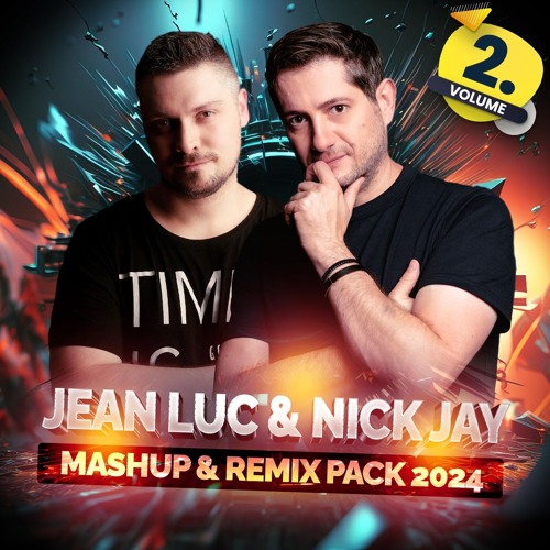 Jean Luc & Nick Jay - Mashup & Remix Pack 2024 (Vol.2)