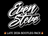 Even Steve Late 2024 Bootleg Pack