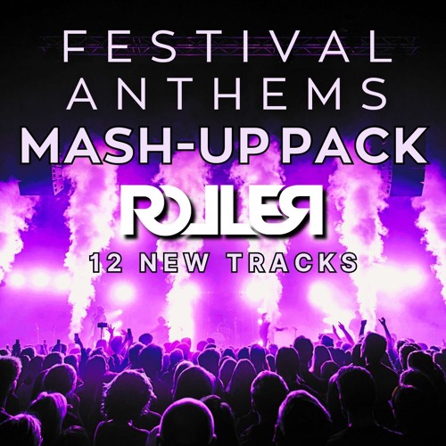 DJ Roller Festival Anthems Mashup Pack