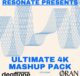 The Ultimate 4K Mashup Pack by Resonate