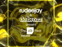 Rudeejay & Da Brozz present The ADE Pack Volume 7