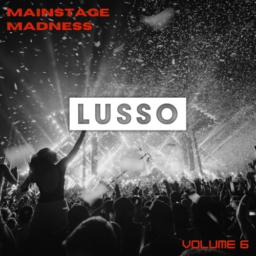 Lusso Mainstage Madness Mashup Pack Volume 6