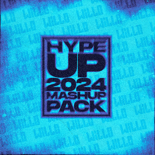 WILLØ's Hype Up 2024 Mashup Pack