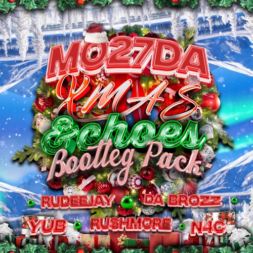 Mo27Da - Xmas Echoes Bootleg Pack