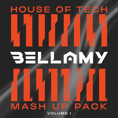 Bellamy’s House Of Tech Mashup Pack