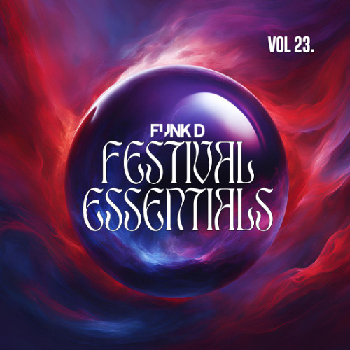 Festival Essentials by Funk D Volume 23