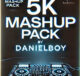 DanielBoy 5k Mashup Pack